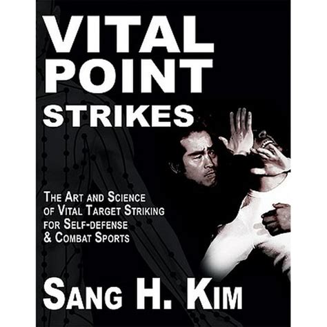 vital point strikes the art and science of striking vital targets for self defense and combat sports Epub