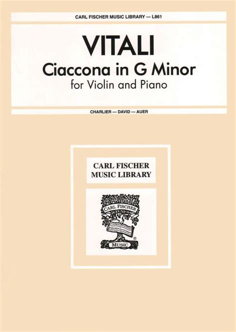 vitali chaconne in g for violin and piano edited by auer published by carl fischer Reader