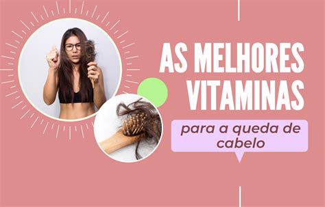 vitamina para queda de cabelo