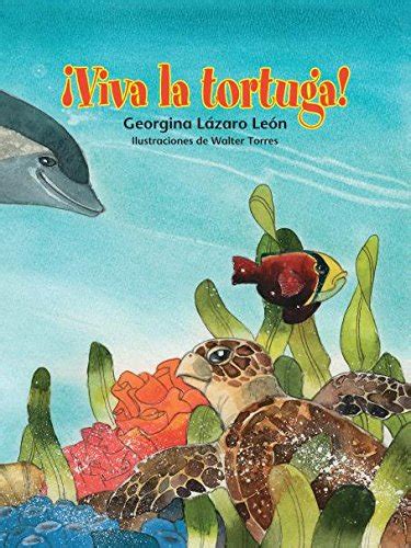 viva la tortuga long live the turtle spanish edition Doc
