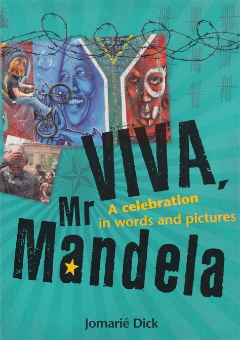 viva mr mandela a celebration in words and pictures Reader