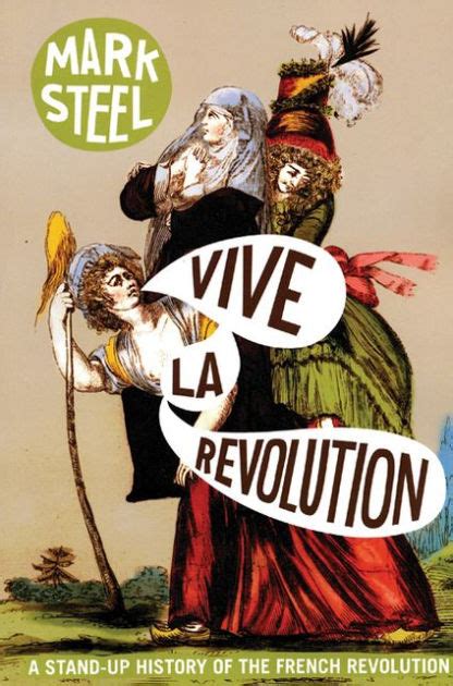 vive la revolution a stand up history of the french revolution PDF