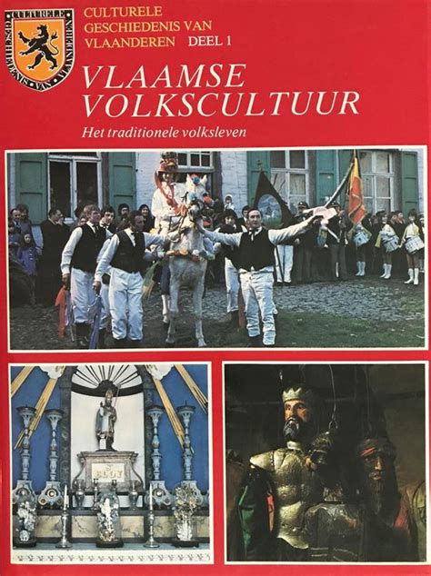 vlaamse volkscultuur het traditionele volksleven culturele geschiedenis van vlaanderen deel 1 Kindle Editon