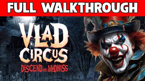 Vlad Circus Walkthrough