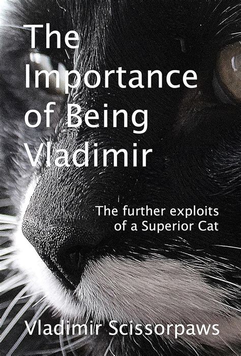 vlads tweets the life and times of a superior cat vladimir scissorpaws superior cat Kindle Editon