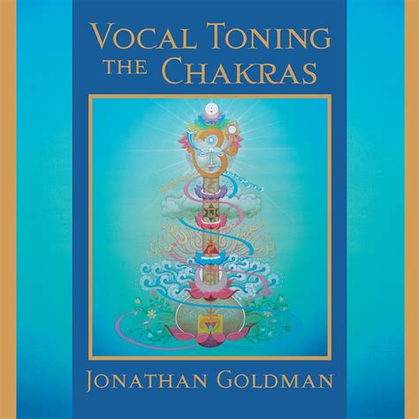 vocal toning the chakras your voice is a healing force Kindle Editon