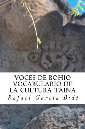 voces de bohio vocabulario de la cultura taina diccionario taino spanish edition Kindle Editon