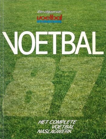 voetbal het complete voetbal naslagwerk vivoetbal 1987 Doc