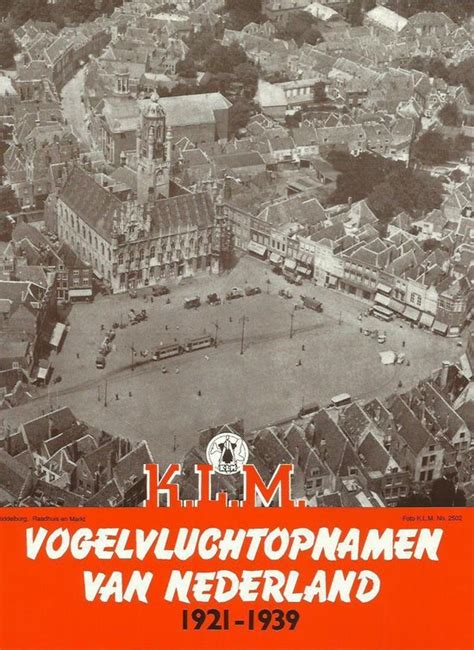 vogelvluchtopnamen van nederland 19211939 historisch materiaal van klm Reader