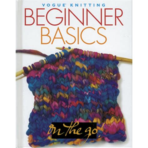 vogue® knitting on the go beginner basics Doc