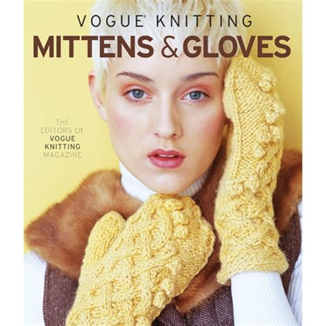 vogue knitting mittens and gloves vogue knitting on the go Doc