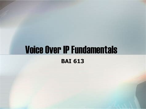 voice over ip fundamentals voice over ip fundamentals Reader