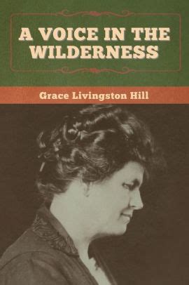 voice wilderness grace livingston hill Reader