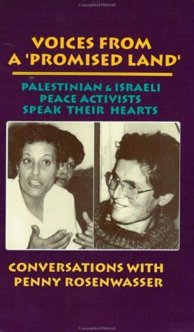 voices from a promised land palestinian and israeli peace activists speak their hearts Reader