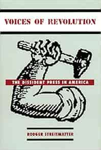 voices of revolution the dissident press in america Epub