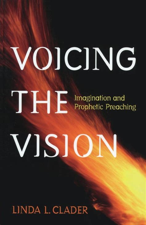 voicing the vision imagination and prophetic preaching Epub