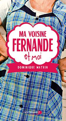 voisine fernande moi dominique watrin Reader