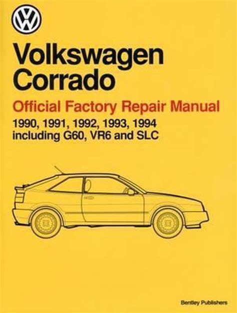 volkswagen corrado a2 repair manual 1990 1994 Reader