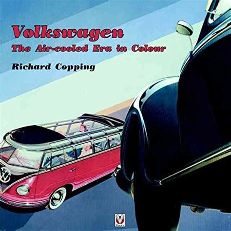 volkswagen the air cooled era in color Kindle Editon