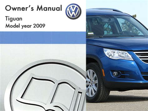 volkswagen tiguan 2009 owners manual Kindle Editon