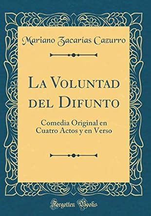 voluntad del difunto comedia original Kindle Editon