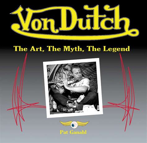 von dutch the art the myth the legend Doc