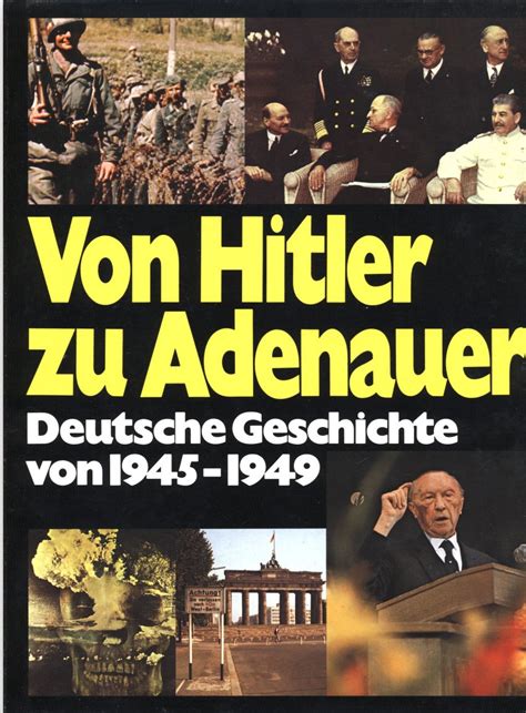 von hitler zu adenhauer deutsche geschichte von 1945 1949 Kindle Editon
