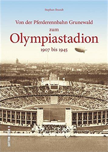 von pferderennbahn grunewald zum olympiastadion PDF