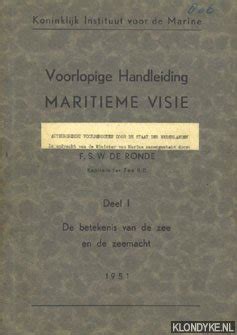 voorlopige handleiding maritieme visie deel v ontwikkeling der zeetactiek de zeiltijd van bevesier tot trafalgar met technische verslagen van de zeilmaneuvres ter verdediging en aanval Doc