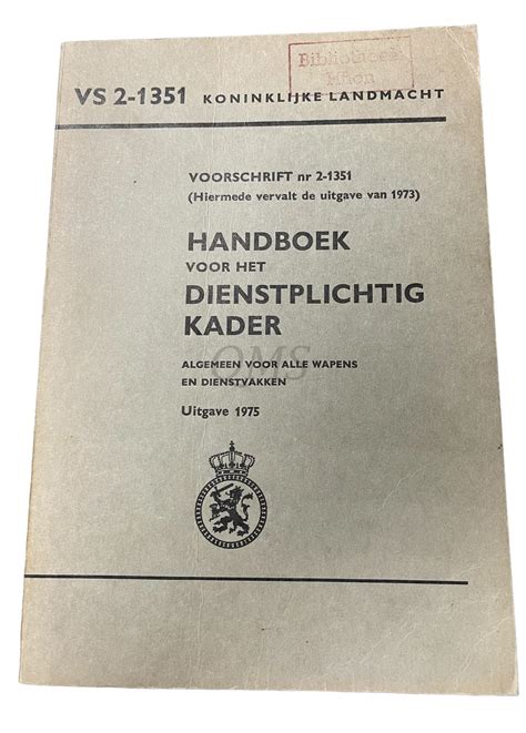 voorschrift nr 2 1351 handboek voor het dienstplichtig kader algemeen voor alle wapens en dienstvakken Kindle Editon