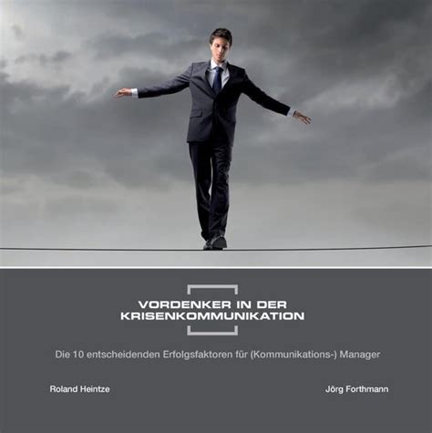 vordenker krisenkommunikation entscheidenden erfolgsfaktoren kommunikations ebook Reader