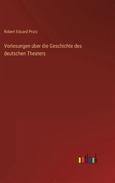 vorlesungen ber geschichte deutschen theaters PDF