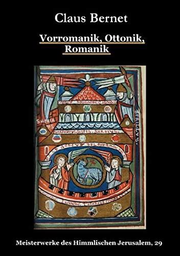 vorromanik ottonik romanik meisterwerke himmlischen Reader