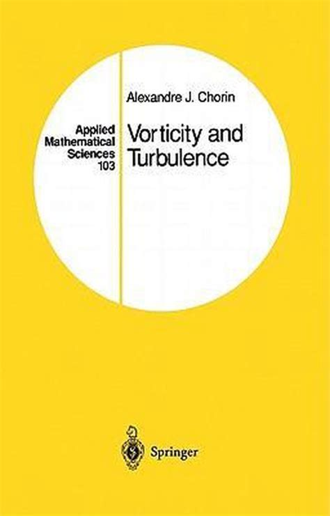 vorticity and turbulence applied mathematical sciences v 103 Kindle Editon