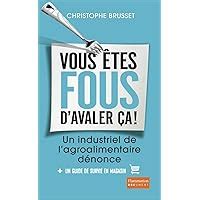 vous tes fous davaler lagroalimentaire ebook Doc