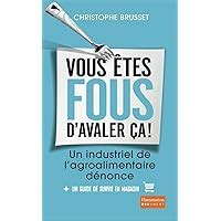 vous tes fous davaler lagroalimentaire ebook Doc