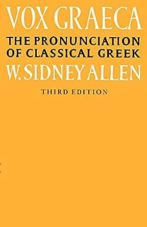 vox graeca the pronunciation of classical greek Reader
