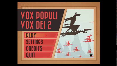 Vox Populi Vox Dei Walkthrough