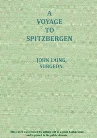 voyage spitzbergen john laing Kindle Editon