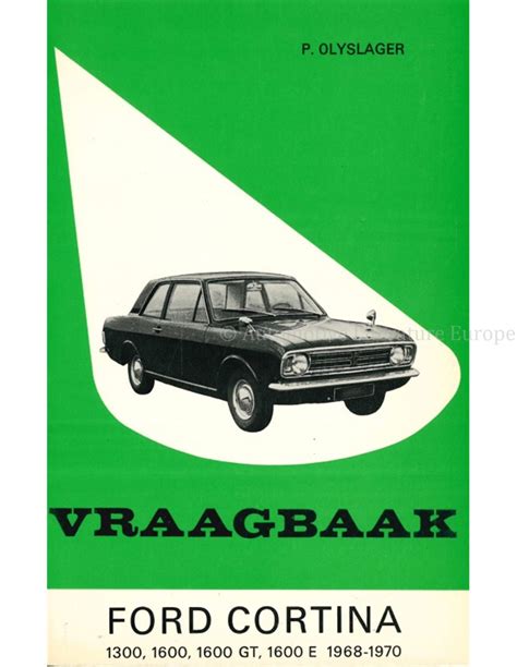 vraagbaak ford cortina 1300 1600 1600gt 1600e 19681970 Doc