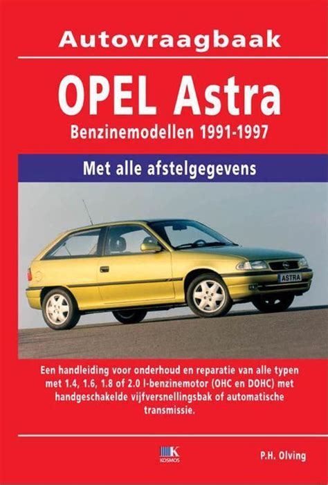 vraagbaak opel astra benzinemodellen 19911993 PDF