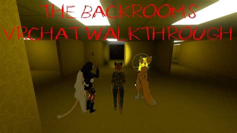 Vrchat Backrooms Walkthrough