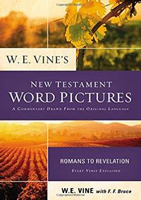 w e vines new testament word pictures romans to revelation Doc
