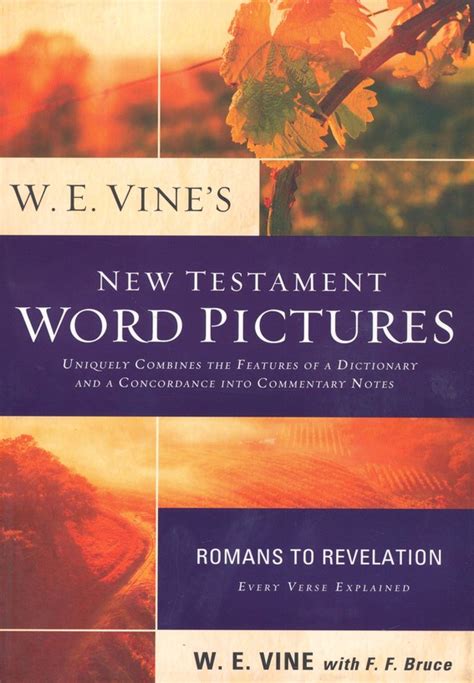 w e vines new testament word pictures romans to revelation Doc