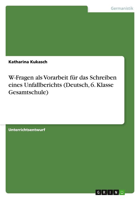 w fragen vorarbeit schreiben unfallberichts gesamtschule Reader