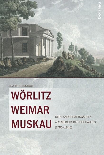 w rlitz weimar muskau landschaftsgarten hochadels Doc