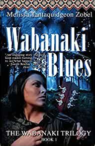 wabanaki blues book 1 of the wabanaki trilogy PDF