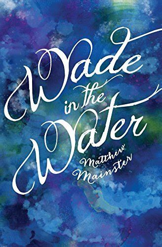 wade water matthew mainster Doc