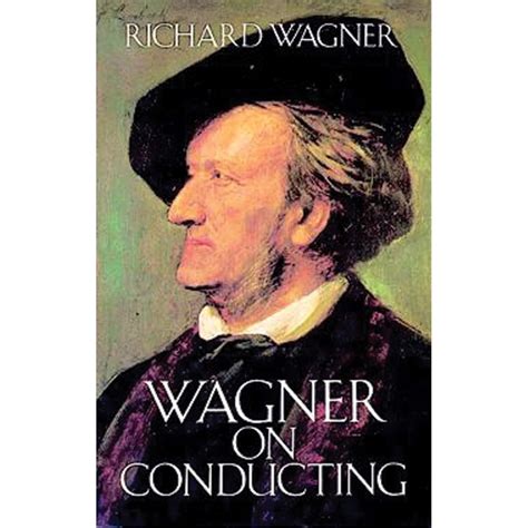 wagner on conducting dover books on music Epub