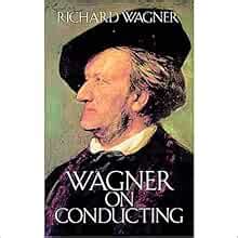 wagner on conducting dover books on music Epub